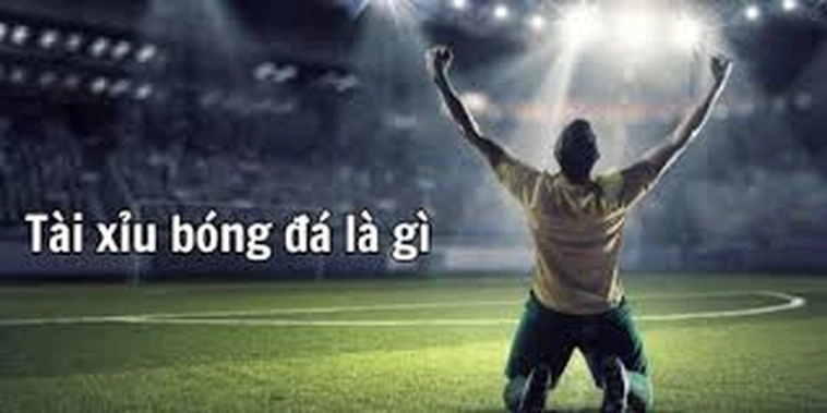 Kèo Tài Xỉu Bóng Đá Toàn Tập Từ A Đến Z Cho Người Mới