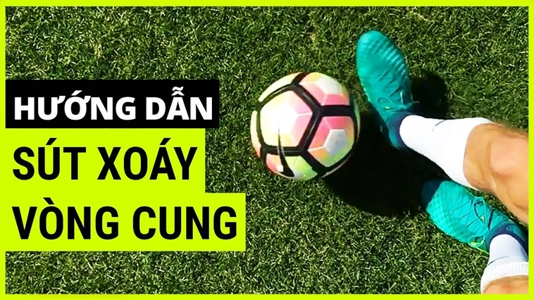 Tuyệt Kỹ Sút Bóng Xoáy Đỉnh Cao Và Cách Thực Hiện Cú Sút Quỹ Đạo Khó Lường
